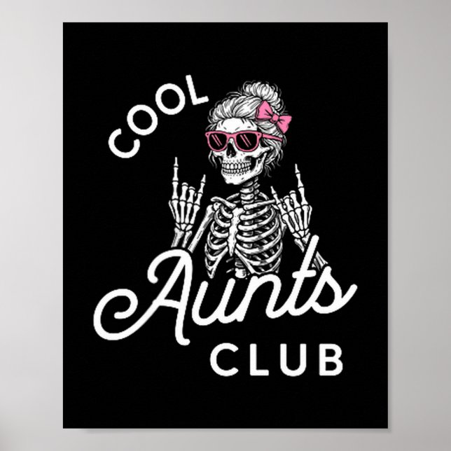 Cool Aunt Club Funny Skeleton Family Kids Women  Poster (Front)