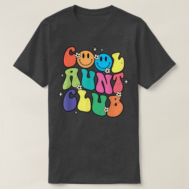 Cool Aunt Club Funny Smile Colourful Cool Aunt Clu T-Shirt (Design Front)