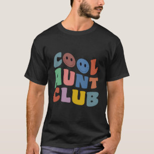 Cool Aunt Club Funny Smile Colourful Cool Aunt Clu T-Shirt