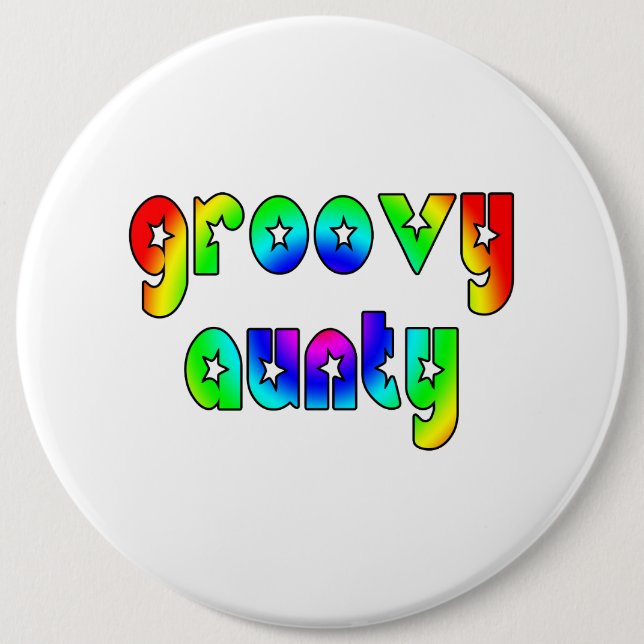 Cool Aunts Christmas & Birthdays : Groovy Aunty 6 Cm Round Badge (Front)