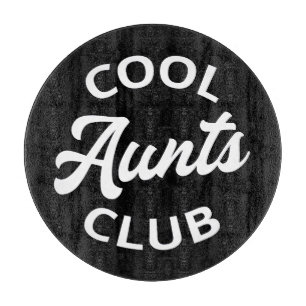 Cool Aunts Club I Cutting Board