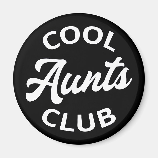 Cool Aunts Club I Magnet (Front)