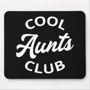 Cool Aunts Club I Mouse Pad
