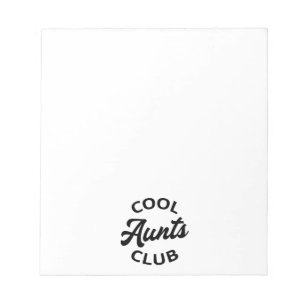 Cool Aunts Club I Notepad