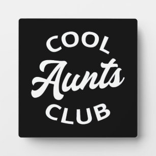 Cool Aunts Club I Plaque