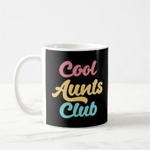 Cool Aunts Club II Coffee Mug