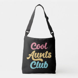 Cool Aunts Club II Crossbody Bag