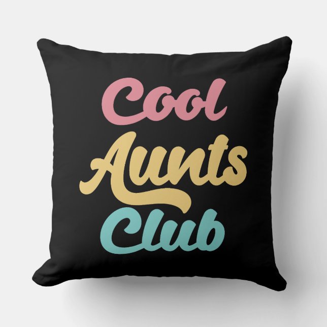 Cool Aunts Club II Cushion (Front)