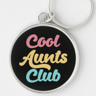 Cool Aunts Club II Key Ring
