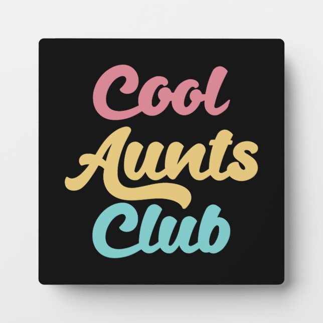 Cool Aunts Club II Plaque (Front)