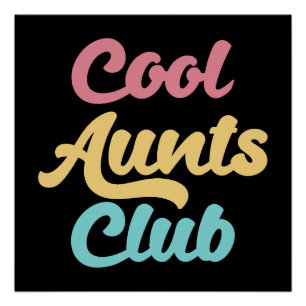 Cool Aunts Club II Poster