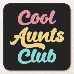 Cool Aunts Club II Square Paper Coaster
