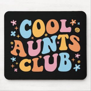 Cool Aunts Club III Mouse Pad