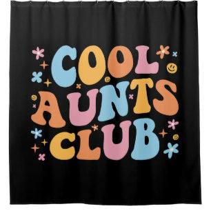 Cool Aunts Club III Shower Curtain