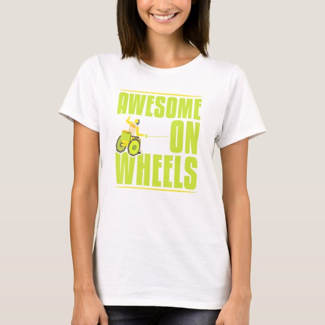 Cool Awesome On Wheels Paralympics Power Caregiver T-Shirt (Front)