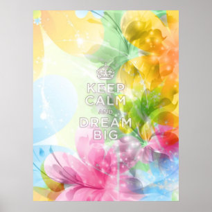 Cool awesome trendy quote "Keep Calm and Dream Big Poster