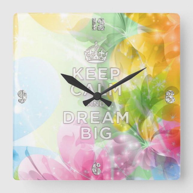 Cool awesome trendy quote "Keep Calm and Dream Big Square Wall Clock (Front)
