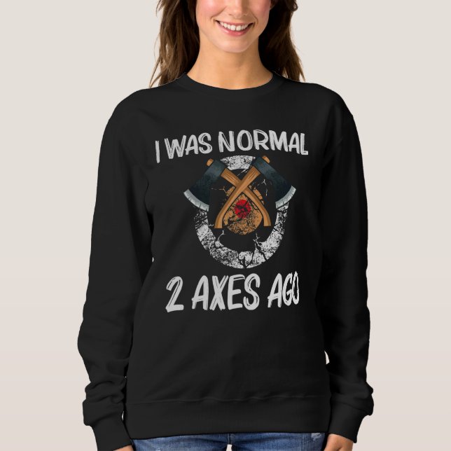 Cool Axe Throwing For Men Women Lumberjack Target  Sweatshirt (Front)