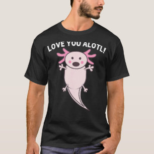 Cool Axolotl For Men Women Amphibian Mexican Walki T-Shirt