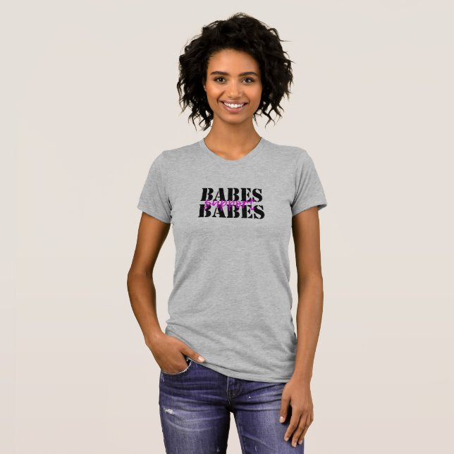 Cool Babes Support Babes Girlfriend T-shirt Design (Front Full)
