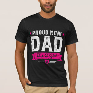 Cool baby girl proud new Dad T-Shirt