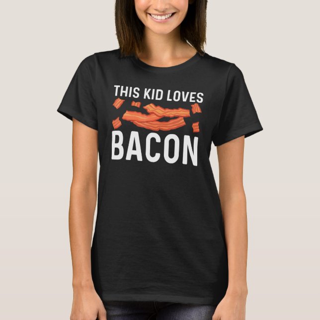 Cool Bacon Art For Kids Boys Pig Pork Strips Break T-Shirt (Front)