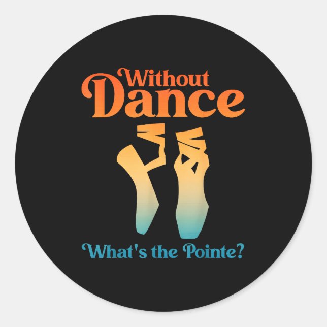 Cool Ballet Art For Women Girls Ballet Dancer Reci Classic Round Sticker (Front)