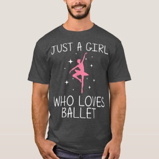 Cool Ballet For Girls Kids Ballerina Dance Ballet  T-Shirt