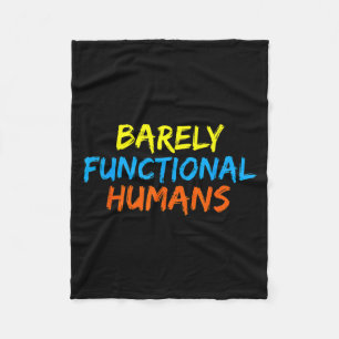 Cool Barely Functional Humans Speech in Colourful Fleece Blanket