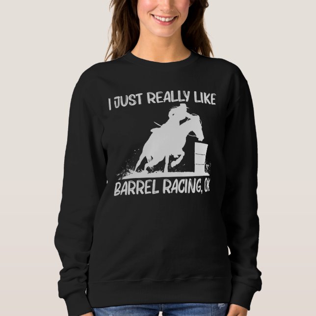 Cool Barrel Racing Art For Men Women Horseback Rid Sweatshirt (Front)