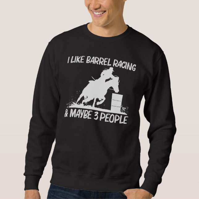 Cool Barrel Racing Art For Men Women Horseback Rid Sweatshirt (Front)