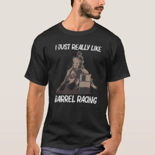 Cool Barrel Racing For Men Women Racer Cowgirl Hor T-Shirt