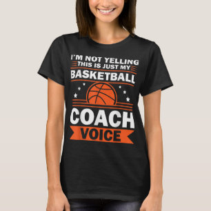 Cool Basketball Coach For Men Women Team Basketbal T-Shirt
