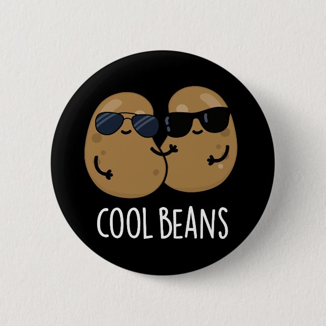 Cool Beans Funny Veggie Legume Pun Dark BG 6 Cm Round Badge (Front)
