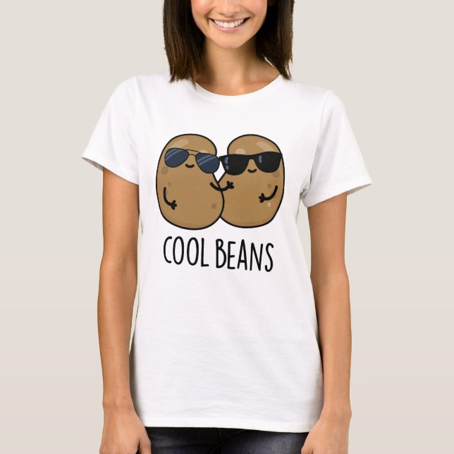 Cool Beans Funny Veggie Legume Pun  T-Shirt (Front)
