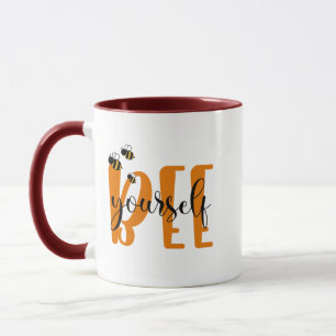 Cool Bee Yourself Custom Gift for Wife Girlfriend  Mug