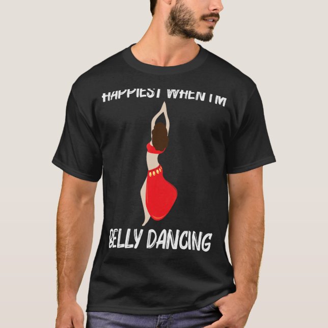 Cool Belly Dance For Men Women Shimmy Dancer Sensu T-Shirt (Front)