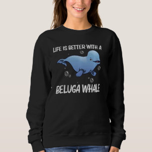 Cool Beluga Whale For Men Women Orca Whales Save T Sweatshirt