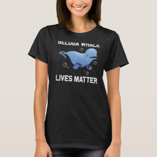 Cool Beluga Whale For Men Women Orca Whales Save T T-Shirt