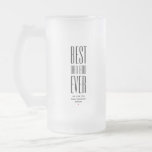 COOL BEST DAD BOD EVER Funny Father's Day Frosted Glass Beer Mug<br><div class="desc">Show the world how much you love and appreciate the best dad ever with this customisable design.  Give your dad a unique and hilarious present on Father's Day by customising the text with your own personalised "BEST DAD BOD EVER" messages and the names of his children.</div>