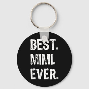 Cool Best Mimi Ever Family Funny Key Ring
