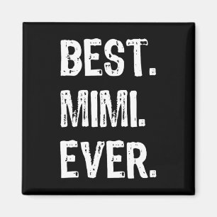 Cool Best Mimi Ever Family Funny  Magnet