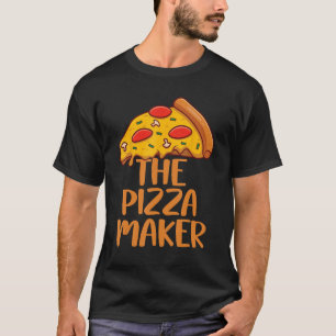 Cool Best Pizza Party Funny Pizza Maker For Men Wo T-Shirt