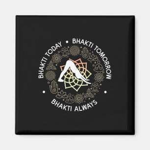 Cool Bhakti Today Bhakti Tomorrow Bhakti Always A Magnet