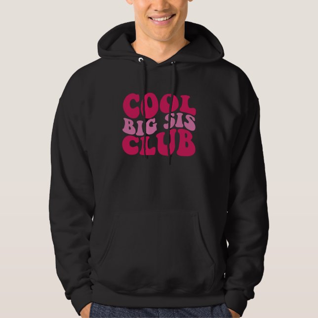 Cool Big Sis Club Hoodie (Front)