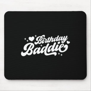 Cool Birthday Baddie Quote Birthday N Kids Girl Mouse Pad