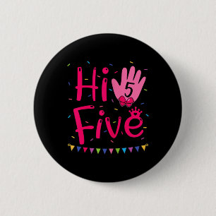 Cool Birthday Party Five Years Old Quote I Hi Five 6 Cm Round Badge