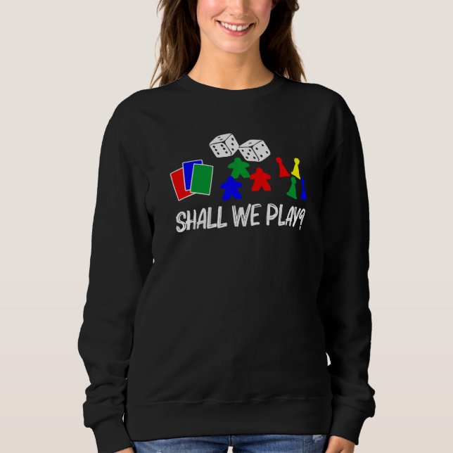 Cool Board Games For Men Women Meeple Card Chess G Sweatshirt (Front)