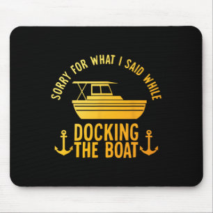 Cool Boat Art For Men Women Boating Docking Dock B Mouse Pad