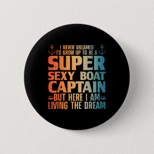 Cool Boat Captain For Men Women Sail Pontoon Boati 6 Cm Round Badge
